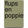 Flups en Poppie door Angelique Dekker