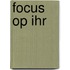 Focus op IHR