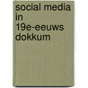 Social media in 19e-eeuws Dokkum door G.I.W. Dragt