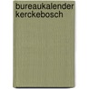 Bureaukalender Kerckebosch door Djanko