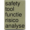 Safety tool functie risico analyse by Ronald Swensson