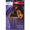 Geheim en gevaarlijk! door Kelly Hunter