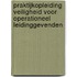 Praktijkopleiding veiligheid voor operationeel leidinggevenden