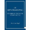 De uitverkiezing by A. ten Napel
