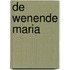De wenende Maria