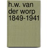 H.W. van der Worp 1849-1941 door Zeno Kolks