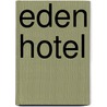 Eden hotel by G. Ippoliti