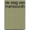 De slag van Mansourah door Xiaoyu