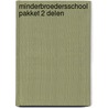 Minderbroedersschool pakket 2 delen by Vincent