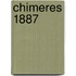 Chimeres 1887