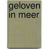 Geloven in meer door Hans Eschbach