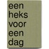 Een heks voor een dag