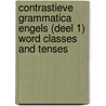 Contrastieve grammatica Engels (deel 1) word classes and tenses door L. Ederveen