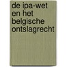 De IPA-wet en het Belgische ontslagrecht door C. Bayart