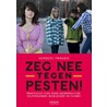 Zeg nee tegen pesten! door Herberd Prinsen