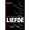 En de meeste van deze is.. liefde door Rob Bell