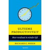 Ultieme productiviteit door Robert C. Pozen