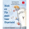 Bink en Pip gaan naar Engeland door Vincent Bijlo