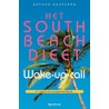 Het South Beach dieet wake - up - call door Arthur Agatston