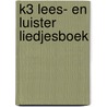 K3 lees- en luister liedjesboek door Studio 100