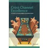 Cross channel excellence by Mike Hoogveld