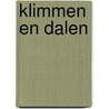 Klimmen en dalen door Onbekend