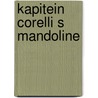 Kapitein Corelli s mandoline door Louis de Bernières