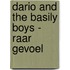 Dario and the Basily boys - Raar gevoel