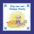 Zing mee met klompje Woody