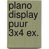 Plano display puur 3x4 ex. by Unknown