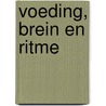 Voeding, brein en ritme door Rene de Vos