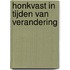 Honkvast in tijden van verandering