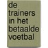 De trainers in het betaalde voetbal