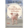 De leugenhuistrilogie door Anne B. Ragde