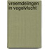 Vreemdelingen in vogelvlucht