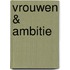 Vrouwen & Ambitie