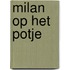 Milan op het potje