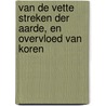 Van de vette streken der aarde, en overvloed van koren by Louise O. Fresco
