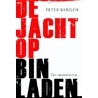 De jacht op Bin Laden door Peter Bergen