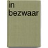 In bezwaar