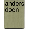 Anders doen door Wouter Visser