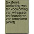 Teksten & toelichting wet ter voorkoming van witwassen en financieren van terrorisme (WWFT)
