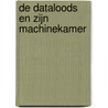 De dataloods en zijn machinekamer door Onbekend