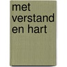 Met verstand en hart door W.H. Velema