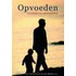 Opvoeden boeiend en vermoeiend