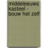 Middeleeuws kasteel - bouw het zelf by Elizabeth Golding