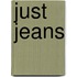 Just jeans