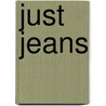 Just jeans by Victoria Farkas