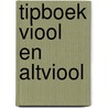 Tipboek viool en altviool door Hugo Pinksterboer