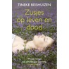 Zusjes op leven en dood door Tineke Beishuizen